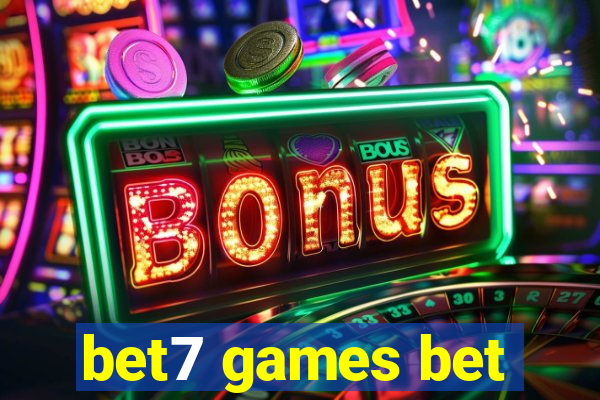 bet7 games bet